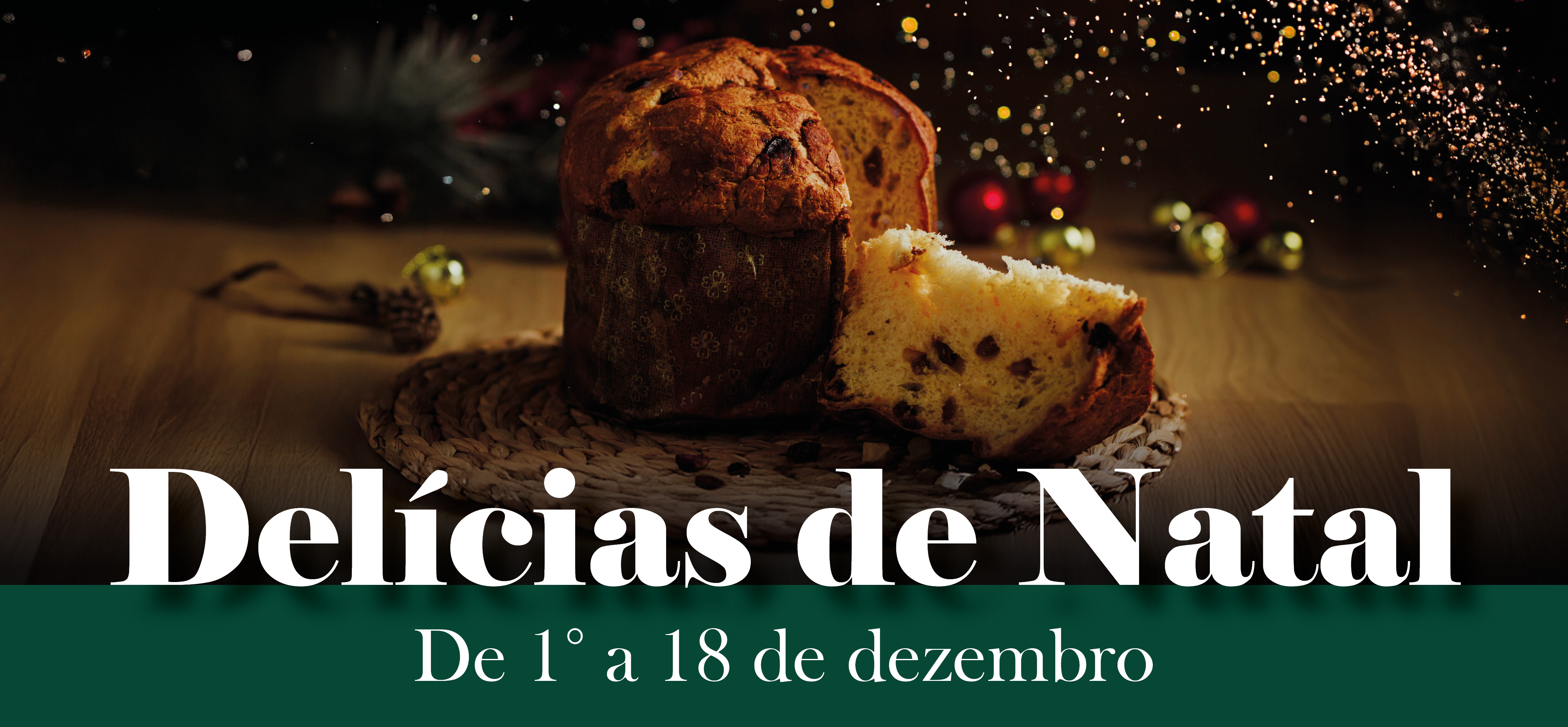 Panetones, mimos e marcas que você adora!