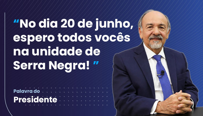 Palavra do Presidente – 24º Arraiá